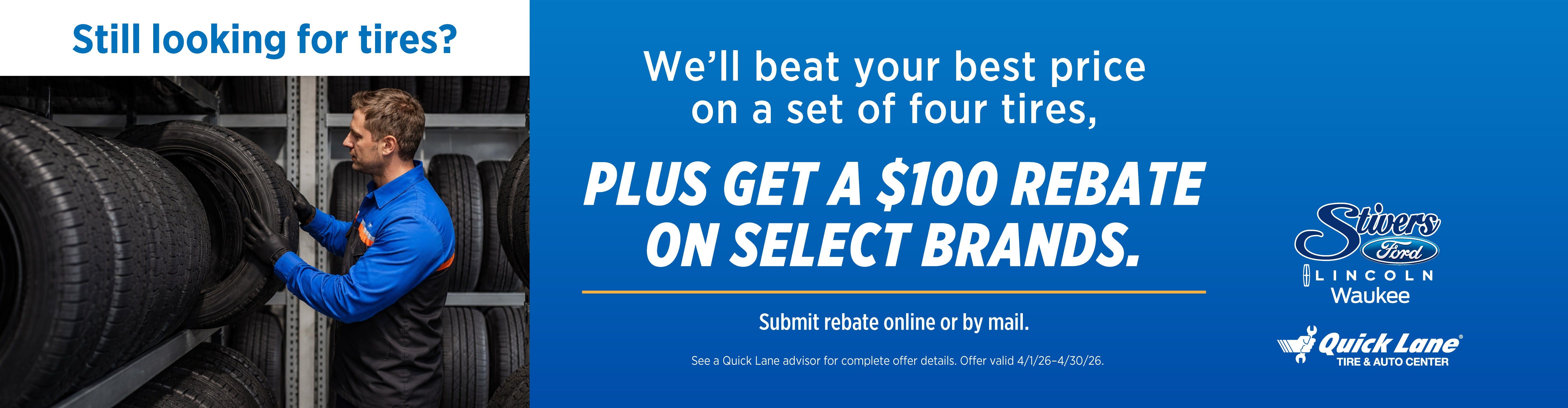 Tire sale beat price plus $100 rebate