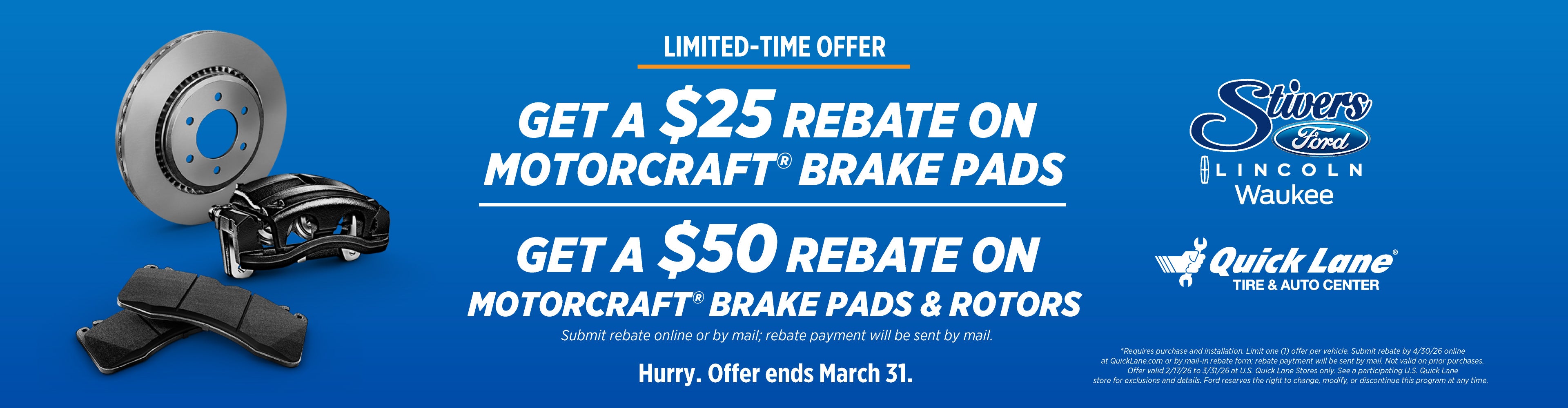 $25–$50 rebate on Motorcraft brake pads and rotors